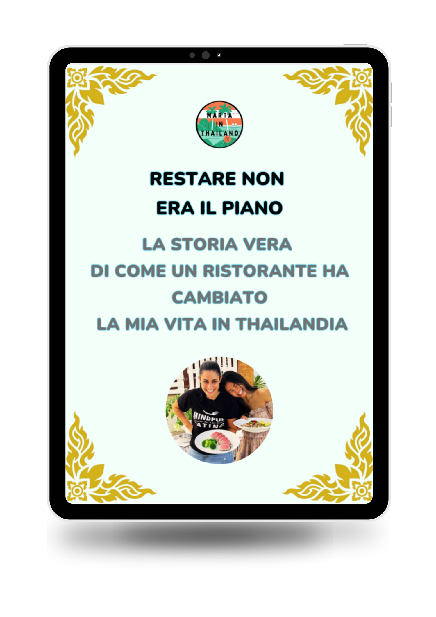 Mockup del libro che racconta l’esperienza reale di come sono arrivata ad aprire un ristorante in Thailandia.